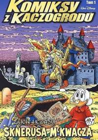 Życie i czasy Sknerusa McKwacza t.1 - Don Rosa