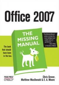Office 2007: The Missing Manual. The Missing Manual