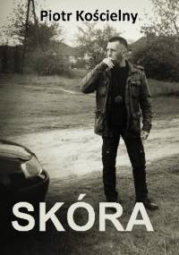 Skóra - Piotr Kościelny