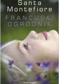 Francuski ogrodnik - Santa Montefiore