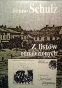 Z listów odnalezionych - Bruno Schulz