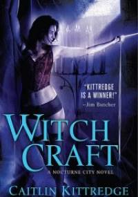 Witch Craft - Caitlin Kittredge