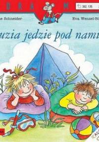 Zuzia jedzie pod namiot - Eva Wenzel-Bürger, Liane Schneider