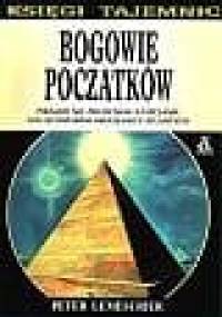 Bogowie początków - Peter Lemesurier