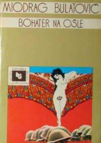 Bohater na ośle - Miodrag Bulatović