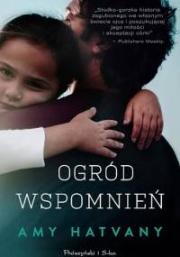 Ogród wspomnień - Amy Hatvany