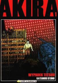 Akira tom 1. Wypadek Tetsuo - Katsuhiro Ōtomo