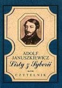 Listy z Syberii - Adolf Januszkiewicz