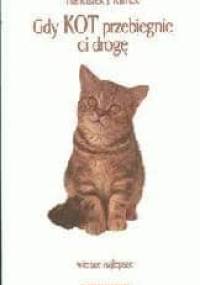 Gdy kot przebiegnie ci drogę - Franciszek Klimek
