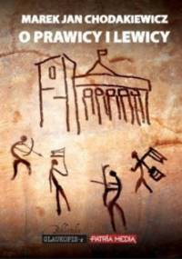O prawicy i lewicy - Marek Jan Chodakiewicz