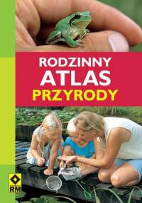 Rodzinny atlas przyrody - Heiko Bellmann
