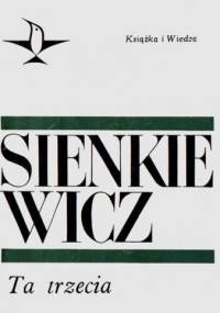 Ta trzecia - Henryk Sienkiewicz