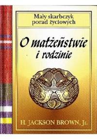 O małżeństwie i rodzinie - Jackson H. Brown