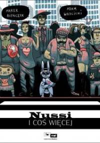 Nussi i coś więcej - Marek Bieńczyk, Adam Wójcicki