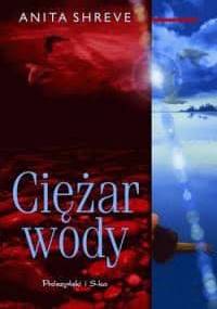 Ciężar wody - Anita Shreve