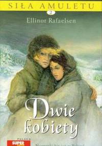 Dwie kobiety - Ellinor Rafaelsen