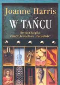 W tańcu - Joanne Harris