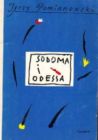 Sodoma i Odessa. Wariacje, domysły i piosenki na temat "Opowiadań odeskich" Izaaka Babla - Jerzy Pomianowski