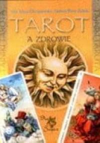Tarot a zdrowie - Alla Alicja Chrzanowska, Andrzej Piotr Załęski