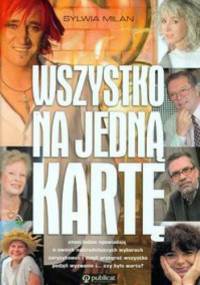 Wszystko na jedną kartę - Sylwia Milan