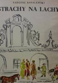 Strachy na lachy - Tadeusz Łopalewski