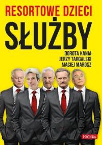 Resortowe dzieci. Służby
