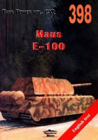 Maus E-100. Tank Power vol. CXL 398 - Janusz Ledwoch