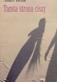 Tamta strona ciszy - André Brink