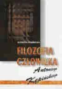 Filozofia człowieka Antoniego Kępińskiego - Elżbieta Stawnicka