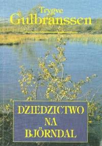 Dziedzictwo na Björndal - Trygve Gulbranssen