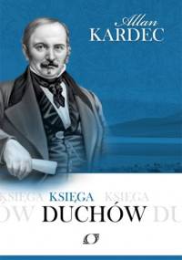 Księga Duchów - Allan Kardec