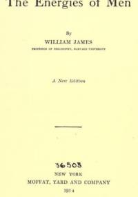 The Energies Of Men - William James