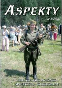 Aspekty nr 3/2006. Biłgorajski rocznik społeczno - kulturalny