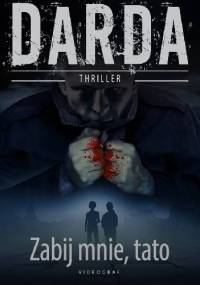 Zabij mnie, tato - Stefan Darda
