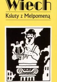 Ksiuty z Melpomeną - Stefan Wiechecki