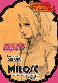 Naruto: Tajemna historia Sakury - Miłość niesiona wiosennym wiatrem - Masashi Kishimoto, Tomohito Ōsaki
