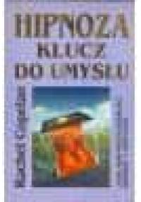 Hipnoza - klucz do umysłu - Rachel Copelan
