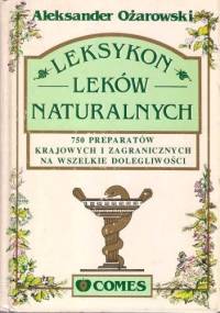 Leksykon leków naturalnych - praca zbiorowa, Aleksander Ożarowski