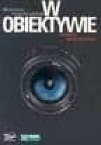 W obiektywie. Mistrzowie fotografii polskiej - Hanna Maria Giza