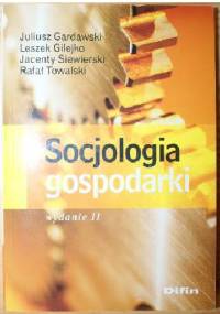 Socjologia gospodarki. Wydanie II