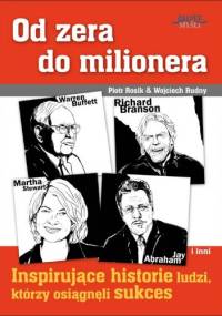 Od zera do milionera - e-book - Piotr Rosik, Wojciech Rudny