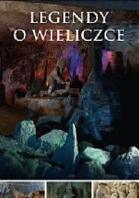 Legendy o Wieliczce - Zbigniew Iwański