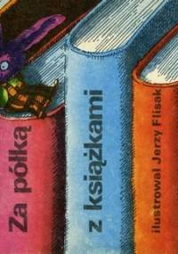 Za półką z książkami - Jolanta Hartwig-Sosnowska