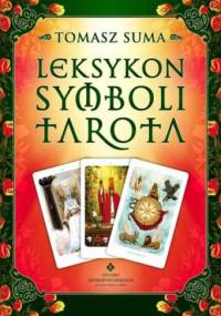Leksykon symboli Tarota - Tomasz Suma