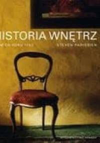 Historia wnętrz. Dom od roku 1700 - Steven Parissien