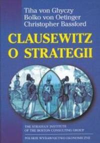 Clausewitz o strategii - Von Ghyczy Tiha