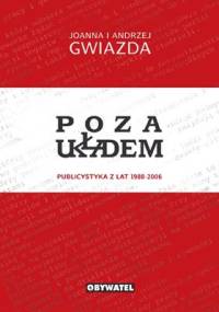 Poza układem - Joanna Duda-Gwiazda, Andrzej Gwiazda