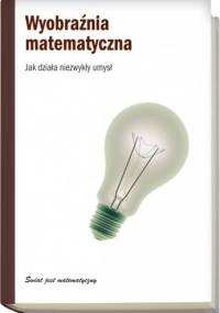 Wyobraźnia matematyczna. Jak działa niezwykły umysł - Miquel Albertí