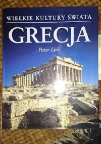 Wielkie Kultury Świata - Grecja