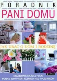 Poradnik Pani domu Jak dbać o dom i rodzinę